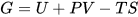 G=U + PV - TS