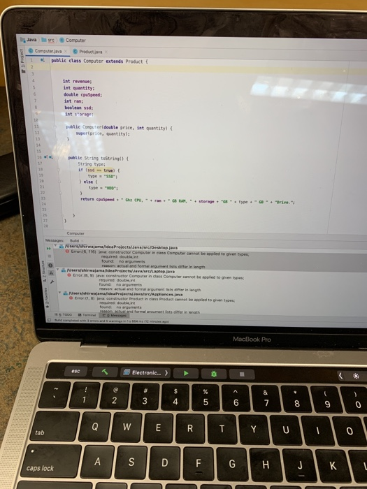 Java Computer public class Computer extends Product int revenge int quantity: double Speed: int boolean w; public Computer (d