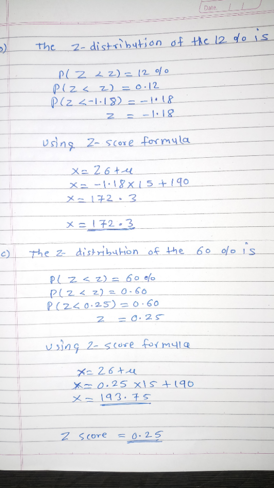Date. 2) do is The zo distribution of the 12 Plz 2 z )= 12 olo Plz < z ) = 0.12 P(Z <-1-18) = - 1.18 z = -1:18 using 2-score