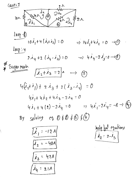 Casera 21 w M A k24 - 14, thiq=0 0. Loop -0 - 106, +4(eit ez) =0 Loop: 4 rey+2 (e4-iz)=0 = 4e4-2 d3=0 6 + Super Mesh Testia =