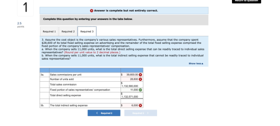 Return to question 1 Answer is complete but not entirely correct. Complete this question by entering your answers in the tabs