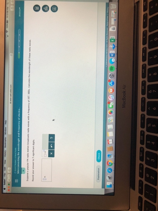 station broadcasts radio waves with a frequency o#107, MHz. Calculate the wavelength of these rado waves. Round your answer to 3 significant digits. MacBook Air 7 2 5 6 8 9