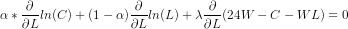 alpha * rac{partial }{partial L} ln(C) + (1 - alpha) rac{partial }{partial L} ln(L) + lambda rac{partial }{partial L} (24W - C - WL) = 0