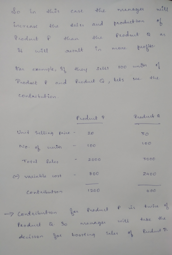 So in this increase the Product P it will case sales than result the and the in manager will production of Product Q as more