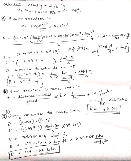 calculate velocity en ft/s :) V=75% 1.4667 ttle = v= loft/s @ Pewer required :- bf7 49.8) X 550 eb fost P= PCOAV3 - tly wor -