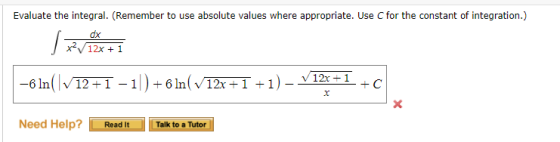 Evaluate the integral. (Remember to use absolute values where appropriate. Use C for the constant of integration.) dx 1 xv 12