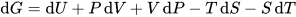 dG = dU + PDV + V DP - TIS - SDT