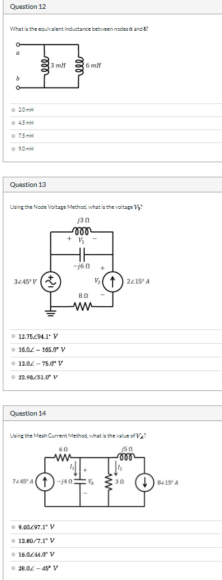 Question 12 What is the equivalent inductance between nodes and 8? 83 mi 6m © 2014 o 75 o 9. Question 13 Using the Node Volta