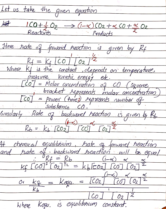 Let us take the given equation het ICO+402 >(-) CO2 +ąco + Reactants Products Here rate of forward reaction is given by Rf Rf
