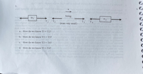 String m m2 (mass very small) a. How do we know TI - T2? b. How do we know T2 T3? c. How do we know T3 T4? d. How do we know