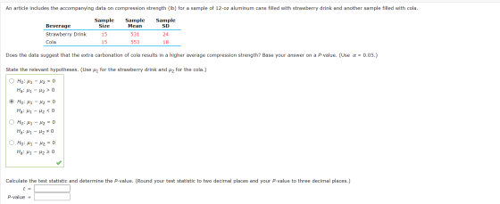 An article includes the accompanying data on compression strength (lb) for a sample of 12-oz aluminum cans filled with strawb