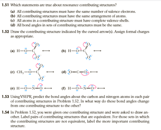 1.51 Which statements are true about resonance contributing structures? (a) All contributing structures must have the same nu