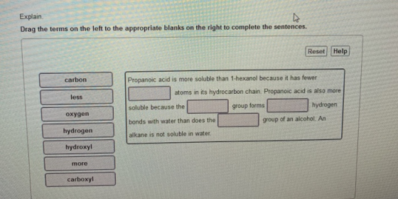 Explain Drag the terms on the left to the appropriate blanks on the right to complete the sentences. Reset Help carbon less P