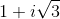 1+i\sqrt3