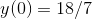 y(0) = 18/7