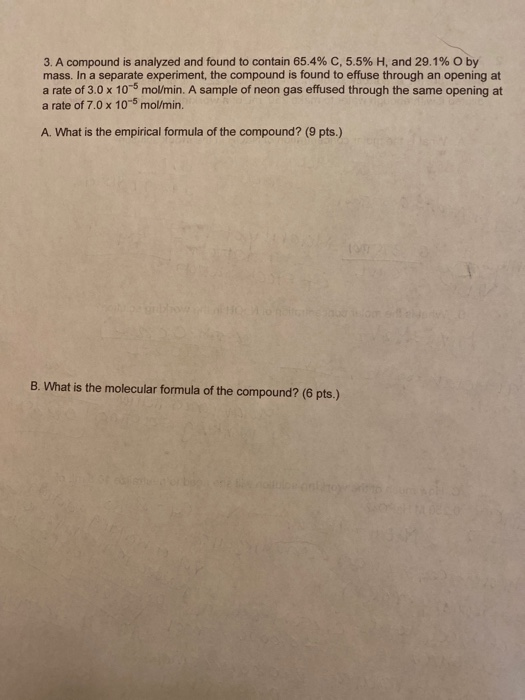 3. A compound is analyzed and found to contain 65.4% C, 5.5% H, and 29.1%O by mass. In a separate experiment, the compound is