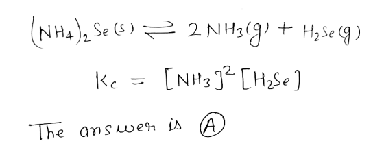 (NH4), Se (3) >> 2NH3(g) + Hyse cg) Kc = [NH332 [Haſe] The answer is À