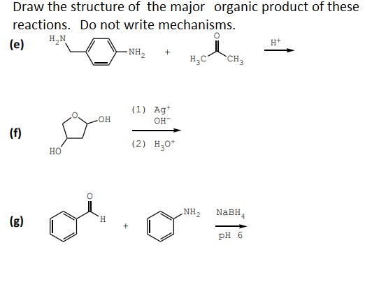 Draw The Structure Of The Major Organic Product Of These Reactions Do Not Write Mechanisms e 