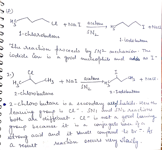 ne UUUUUUUUUUUU V u + nat acetone. Her I + Nace I-chlorobutane SN₂ J-iodo butane The reaction proceeds by sN 2 mechanism. T