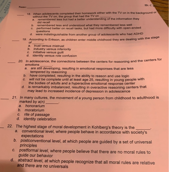 ID: C Name: 18. When adolescents completed their homework either with the TV on in the background or without the TV on, the g