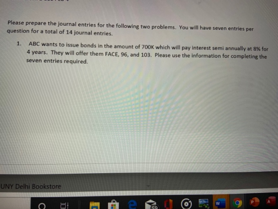 Please prepare the journal entries for the following two problems. You will have seven entries per question for a total of 14