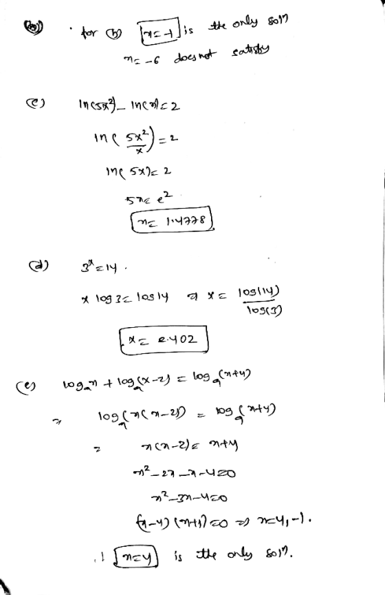 for me is the only soln ne-6 does not satisfy е) Iness)- mc c2 int sxt) -- Мt sx)= 2 sheee stthil zu а) try . x log 3 = losly