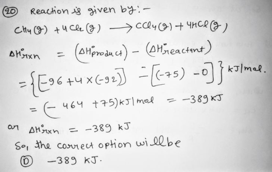 (0 reaction is given by:- chuca) +u Cle (g) → ccly (2) + unce ) Ahsxn = (al product) - (Ah reactant) ={E96 +486-92)] = [(-75)