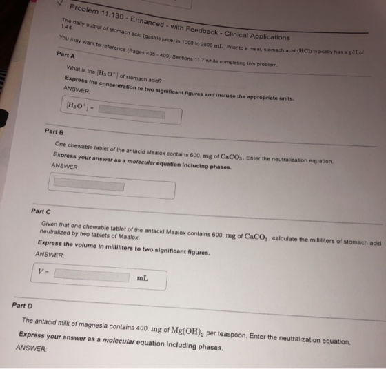 Problem 11.130 - Enhanced - with Fee The daily output of stomach acid (gastric juice) is 1000 to 20 Enhanced - with Feedback