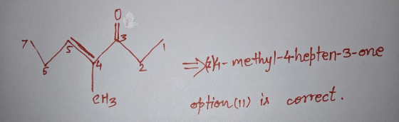 =Seki-methyl-4hepten-3-one CH3 option (11) is correct.
