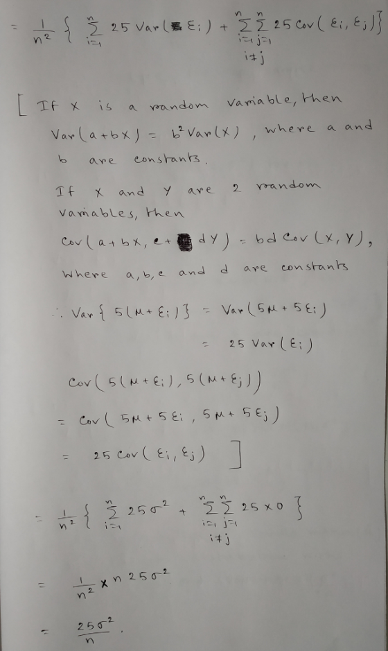 2 i+ TF x is a randem Vamable, Hhen Var (atbx) b2 Van (x) , where where a an d a and = ave conshants x and Y avwe 2 roandom vamables, rhen wheve a,b, and d are constans 25 Varle:) m 250 2ら