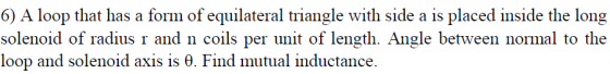 A loop that has a form of equilateral triangle wit