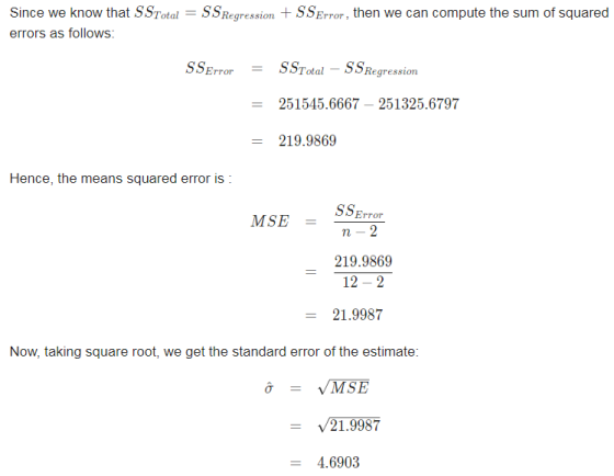 Since we know that SSTotal-SSResionSSError, then we can compute the sum of squared errors as follows: SSErrorSSrtal SS Regres