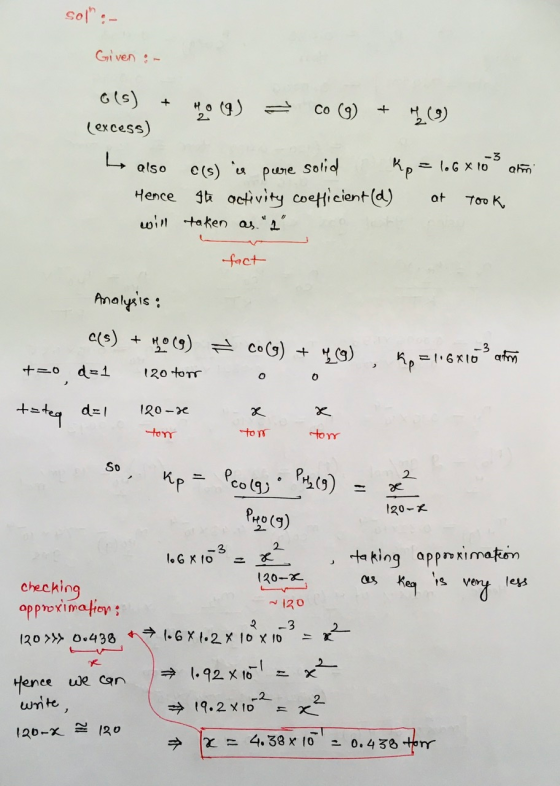 Sol:- Given in o(s) + HO (9) = Co (9) + 403) (excess) - 3 - also Hence will c(s) is pure solid Kp = 106x10 s atm the activit