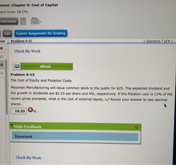 ment: Chapter 9: Cost of Capital ent Score: 28.57% Instructor Submit Assignment for Grading Exit ons Problem 9-13 Question 7