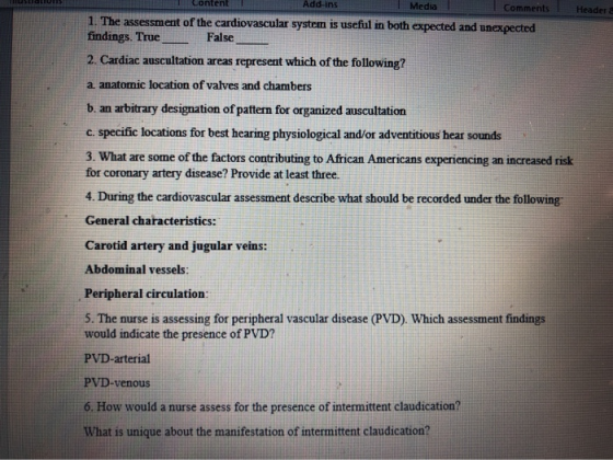 tent Add-ins Media Comments Header & 1. The assessment of the cardiovascular system is useful in both expected and unexpected