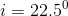 i=22.5^0