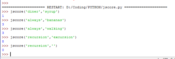 >>jscore (diner, syrup) 1 >jscore (always,bananas) >jscore (always, walking) >>>jscore (recursion, excursion) s