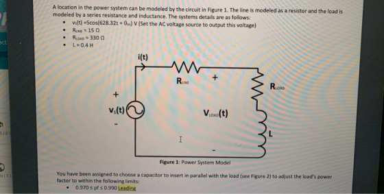 A location in the power system can be modeled by the circuit in Figure 1. The line is modeled as a resistor and the load is m