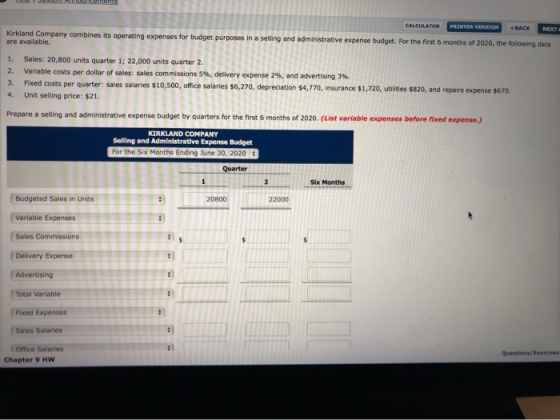 CALCULATOR PRINTER VERSION BACK NEXT Kirkland Company combines its operating expenses for budget purposes are available and a