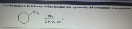 Draw the products of the following reactions, indi