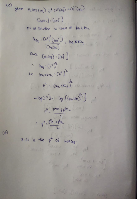 given H₂CO3 (ag) 2 (aq) + Cas (aq) who una alt Checos] [cost] PH of Solution in terms of kai & kan keq - Crty (cos ) kakkor C