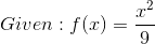 Given : f(0) = 9