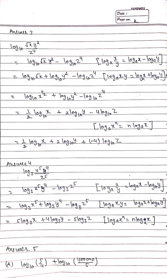 PAPERWELL (Date: Page no. Answer 3 Log is སྤྱིའི a log love you - log, 24 [loga y = logax - logay] = log, ore + logoya -10916