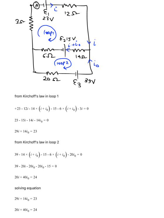 E 23 v 125 30 (oop! €215V. itio f Im 1452 *** 62 loop 2 io 20 2 cm 397 from Kirchoffs law in loop 1 +23 - 121 - 14 (i+io) -