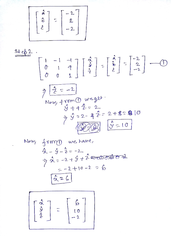 rät T-2 1 @ 2. L</ Step2. Senan od ad Lo 0 1117] -2] 1 ² = -2) Now, from weget. ý t4 ² = 2 9 9 2 2 - 4 = 2 +8c 8 [0 . Now, fr