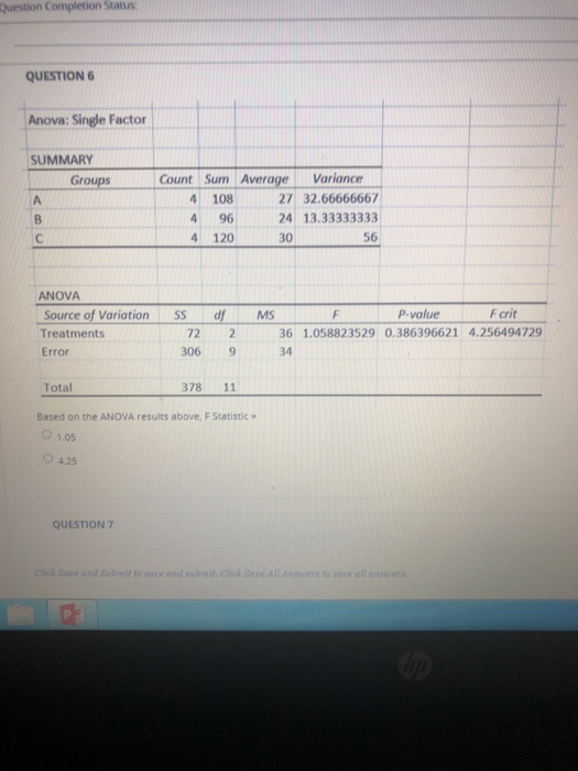 Question Completion Status QUESTION Anova: Single Factor SUMMARY Count Sum Average Variance Groups 4 108 27 32.66666667 A 96