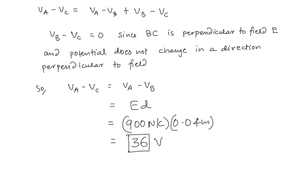 VA-Vc = VA-VB TVB - Vc VB-Vc =0 since BC is perpendicular to field E and potential does not change in a direction perpendicul