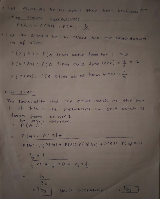→Let A1,A2 ,A ユhetne eve are chesen mes Cectve Let the evet x be the even tmat the coatth daram in of silver hox 3) 1 wext s ter The Paob«bal iガ that. the other coat cm in the box 쓰 the pro babality thw gold cu at chis 3 3 3/ Hence , pro mto ali +7 f,12 , 3