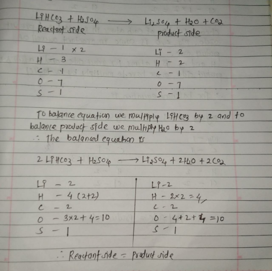 LTHCO3 tHo1p Reastant de Liso4 t H20 +Co product side L9-1X2 Li 2. H 2 0-1 - 1 TO halance equation we mulpl LiH3 by 2 and to