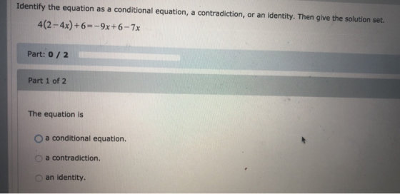 Identify the equation as a conditional equation, a contradiction, or an identity. Then give the solution set. 4(2-4x) +6=-9x+